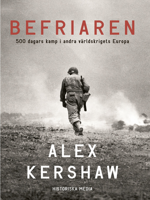 Titeldetaljer för Befriaren av Alex Kershaw - Tillgänglig